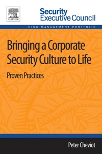 Cover image: Bringing a Corporate Security Culture to Life: Proven Practices 9780124172319