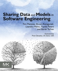 Cover image: Sharing Data and Models in Software Engineering: Sharing Data and Models 9780124172951