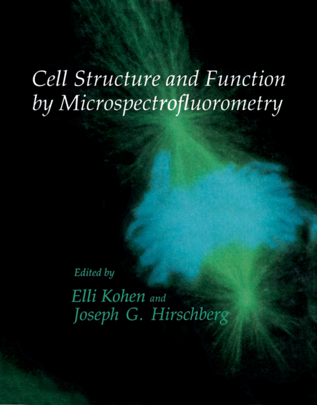 Cell Structure and Function by Microspectrofluorometry (eBook)