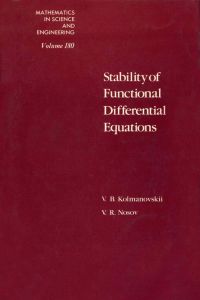 Imagen de portada: Stability of Functional Differential Equations 9780124179417