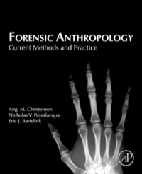 表紙画像: Forensic Anthropology: Current Methods and Practice 9780124186712