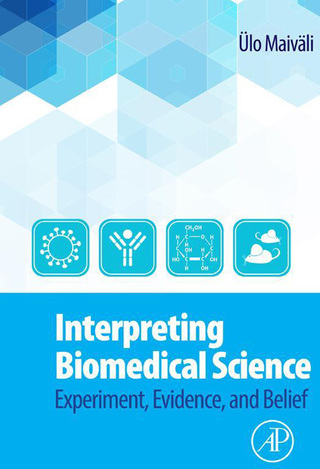 Titelbild: Interpreting Biomedical Science: Experiment, Evidence, and Belief 9780124186897