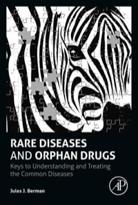 表紙画像: Rare Diseases and Orphan Drugs: Keys to Understanding and Treating the Common Diseases 1st edition 9780124199880