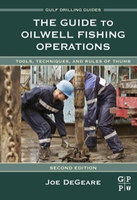 صورة الغلاف: The Guide to Oilwell Fishing Operations: Tools, Techniques, and Rules of Thumb 2nd edition 9780124200043