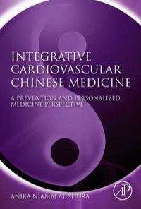 Omslagafbeelding: Integrative Cardiovascular Chinese Medicine: A Prevention and Personalized Medicine Perspective 9780124200142