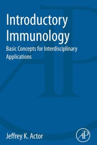 Imagen de portada: Introductory Immunology: Basic Concepts for Interdisciplinary Applications 9780124200302