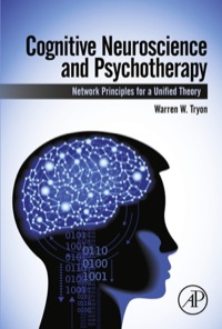Cover image: Cognitive Neuroscience and Psychotherapy: Network Principles for a Unified Theory 9780124200715