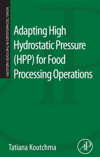 Cover image: Adapting High Hydrostatic Pressure (HPP) for Food Processing Operations 9780124200913
