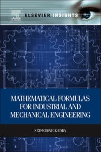 Cover image: Mathematical Formulas for Industrial and Mechanical Engineering 9780124201316