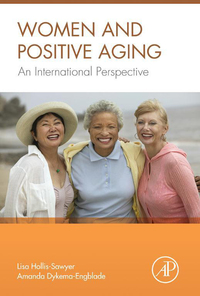 表紙画像: Women and Positive Aging: An International Perspective 9780124201361