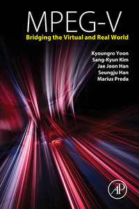 Imagen de portada: MPEG-V: Bridging the Virtual and Real World 9780124201408