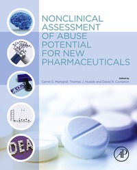 表紙画像: Nonclinical Assessment of Abuse Potential for New Pharmaceuticals 9780124201729