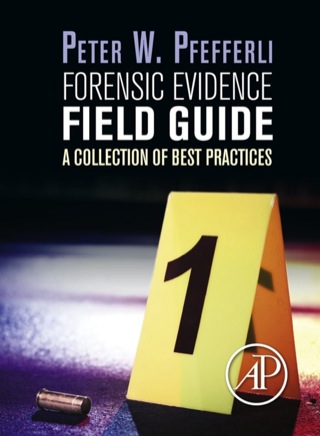Cover image: Forensic Evidence Field Guide: A Collection of Best Practices 9780124201989