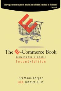 Omslagafbeelding: The E-Commerce Book: Building the E-Empire 2nd edition 9780124211612