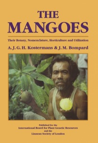 صورة الغلاف: The Mangoes: Their Botany, Nomenclature, Horticulture and Utilization 9780124219205