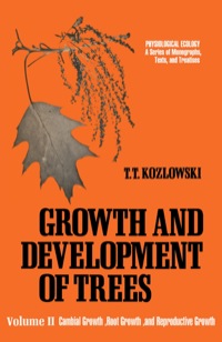 表紙画像: Cambial Growth, Root Growth, and Reproductive Growth 9780124242029