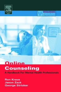 Cover image: Online Counseling,: A Handbook for Mental Health Professionals 2nd edition 9780124259553