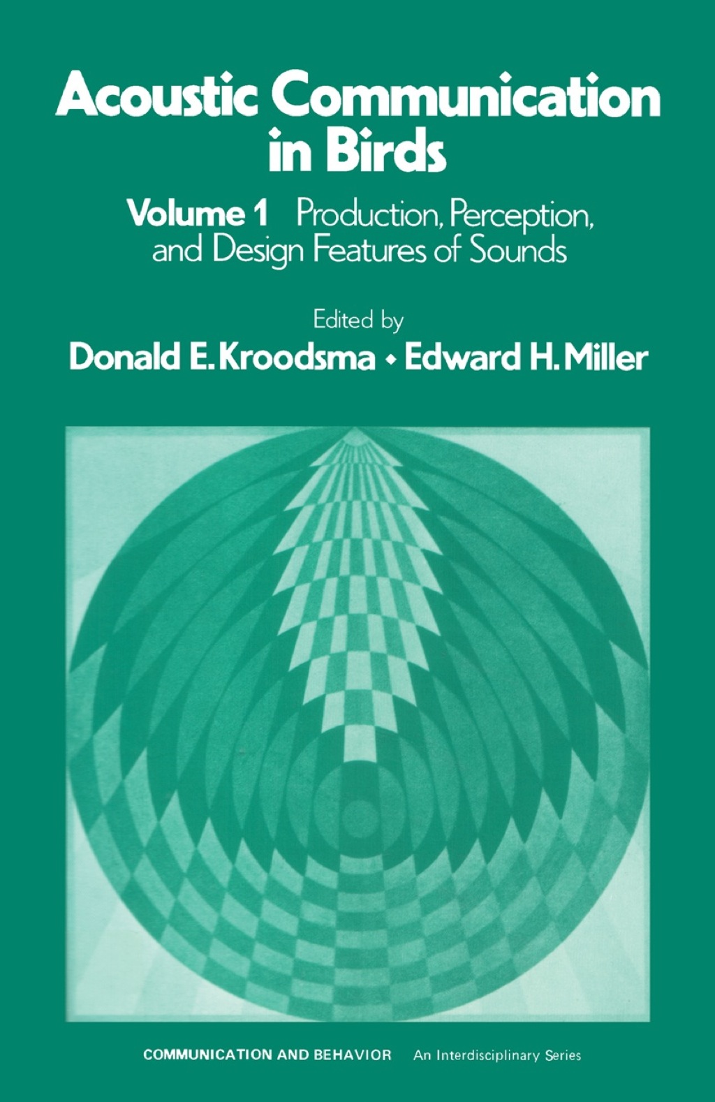 Acoustic Communication in Birds: Production, Perception & Design Features of Sounds