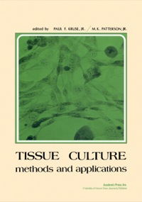 Imagen de portada: Tissue Culture: Methods and Applications 9780124271500