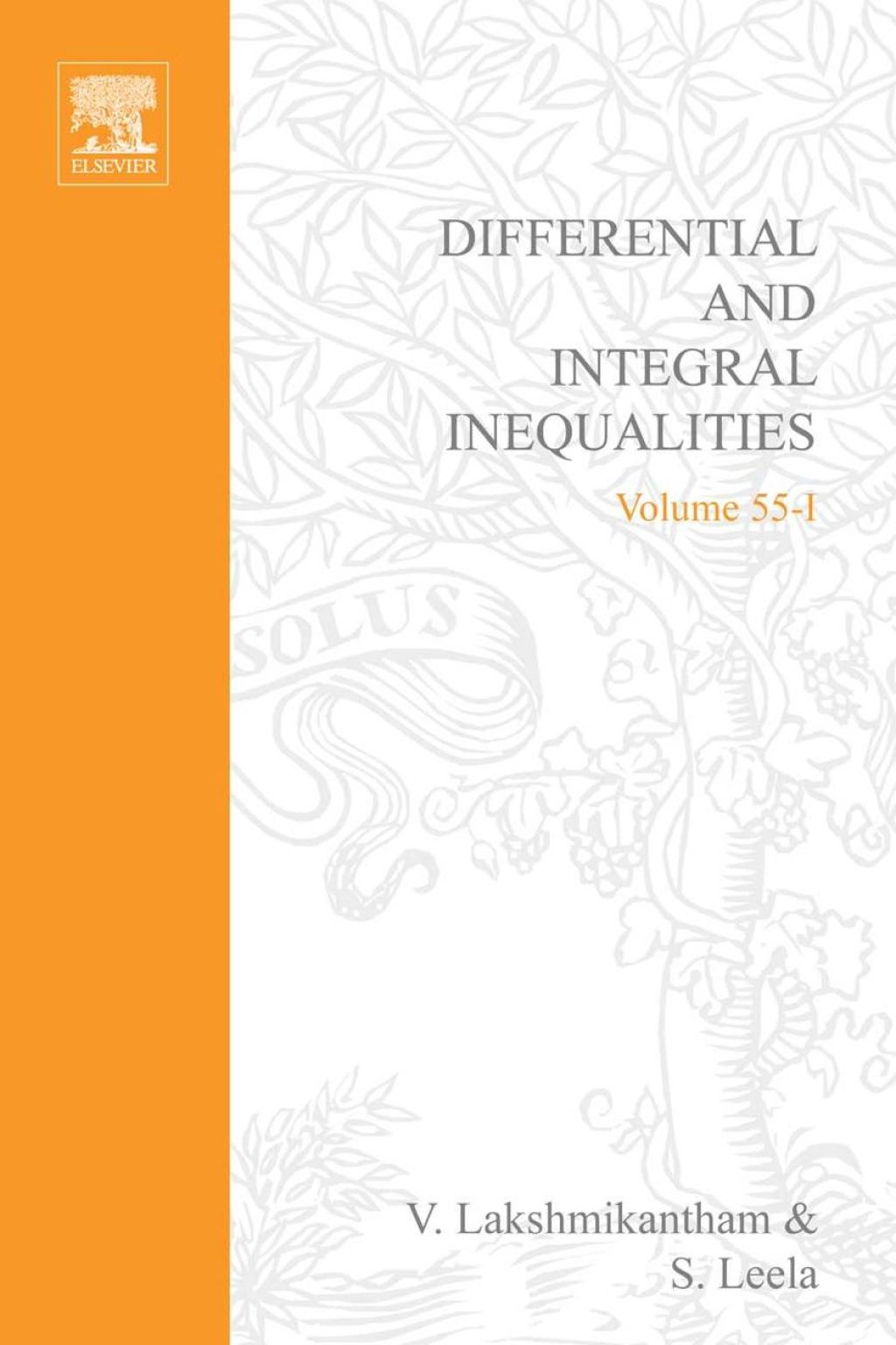 Differential and integral inequalities; theory and applications PART A: Ordinary differential equations: Ordinary differential equations