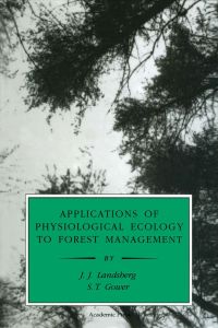Omslagafbeelding: Applications of Physiological Ecology to Forest Management 9780124359550