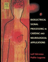 表紙画像: Bioelectrical Signal Processing in Cardiac and Neurological Applications 9780124375529