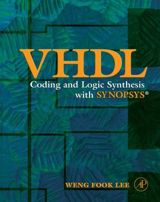 Cover image: VHDL Coding and Logic Synthesis with Synopsys 9780124406513