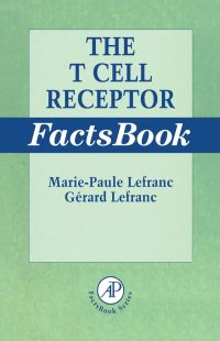 Imagen de portada: The T Cell Receptor FactsBook 9780124413528