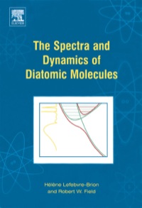 صورة الغلاف: The Spectra and Dynamics of Diatomic Molecules: Revised and Enlarged Edition 9780124414556