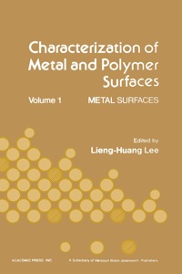 表紙画像: Characterization of Metal and Polymer Surfaces V1: Metal Surfaces 9780124421011