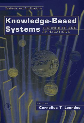 Imagen de portada: Knowledge-Based Systems, Four-Volume Set: Techniques and Applications 9780124438750