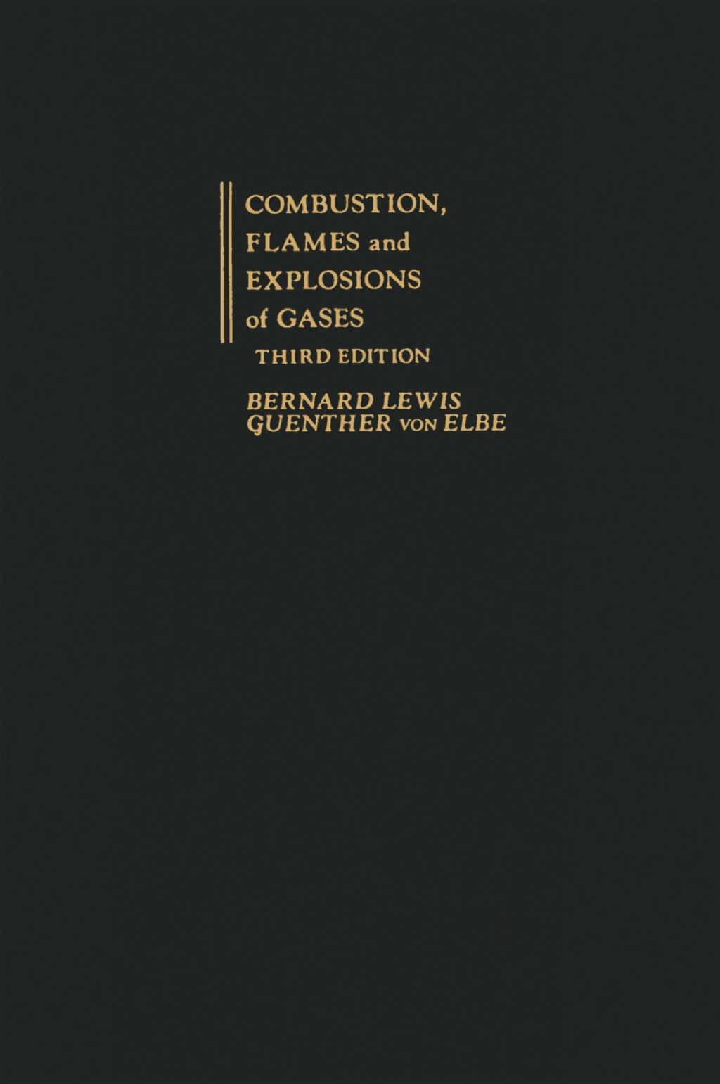 Combustion, Flames and Explosions of Gases 3rd Edition