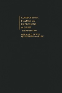 表紙画像: Combustion, Flames and Explosions of Gases 3rd edition 9780124467514