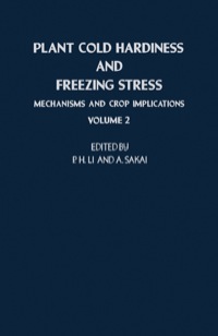 表紙画像: Plant Cold Hardiness and Freezing Stress: Mechanisms and Crop Implications 1st edition 9780124476028