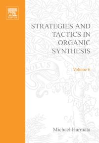 Imagen de portada: Strategies and Tactics in Organic Synthesis 9780124502895