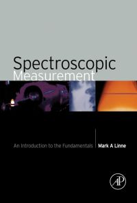 Cover image: Spectroscopic Measurement: An Introduction to the Fundamentals 9780124510715