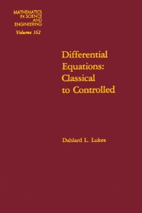 Cover image: Differential equations : classical to controlled: classical to controlled 9780124599802