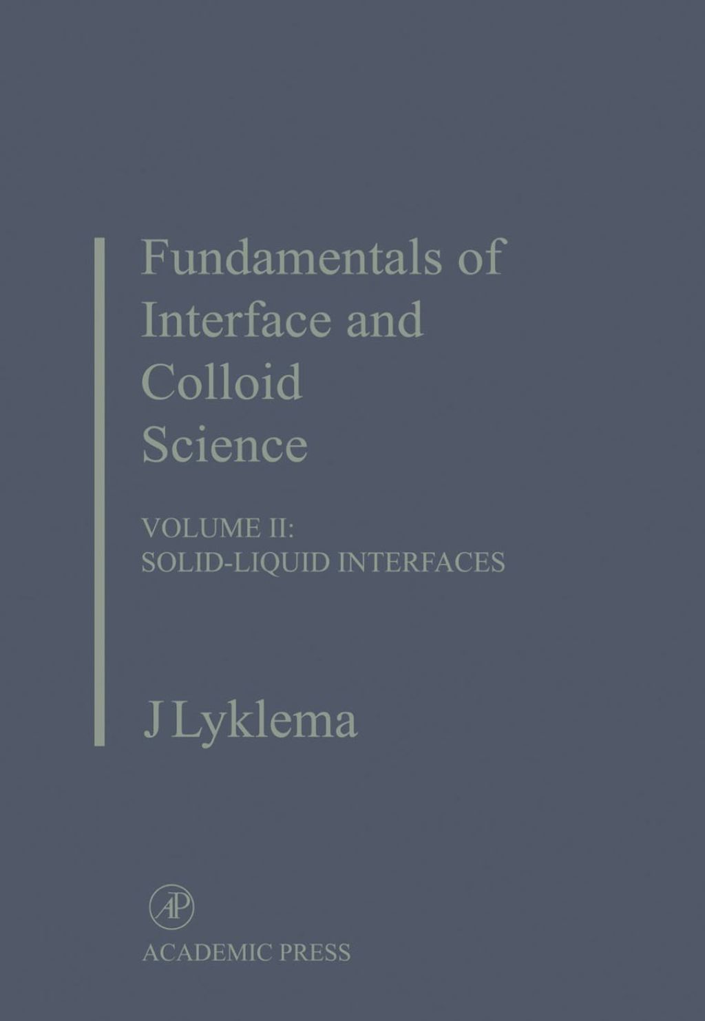 Fundamentals of Interface and Colloid Science: Solid-Liquid Interfaces