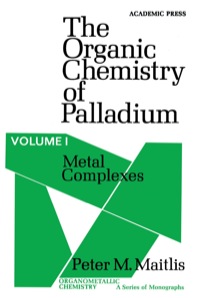 Imagen de portada: Metal Complexes: The Organic Chemistry of Palladium 9780124658011
