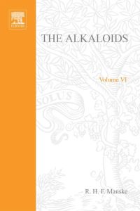 Cover image: The Alkaloids: Chemistry and Physiology V6: Chemistry and Physiology V6 9780124695061
