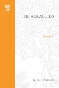 Omslagafbeelding: The Alkaloids: Chemistry and Physiology  V10: Chemistry and Physiology  V10 9780124695108
