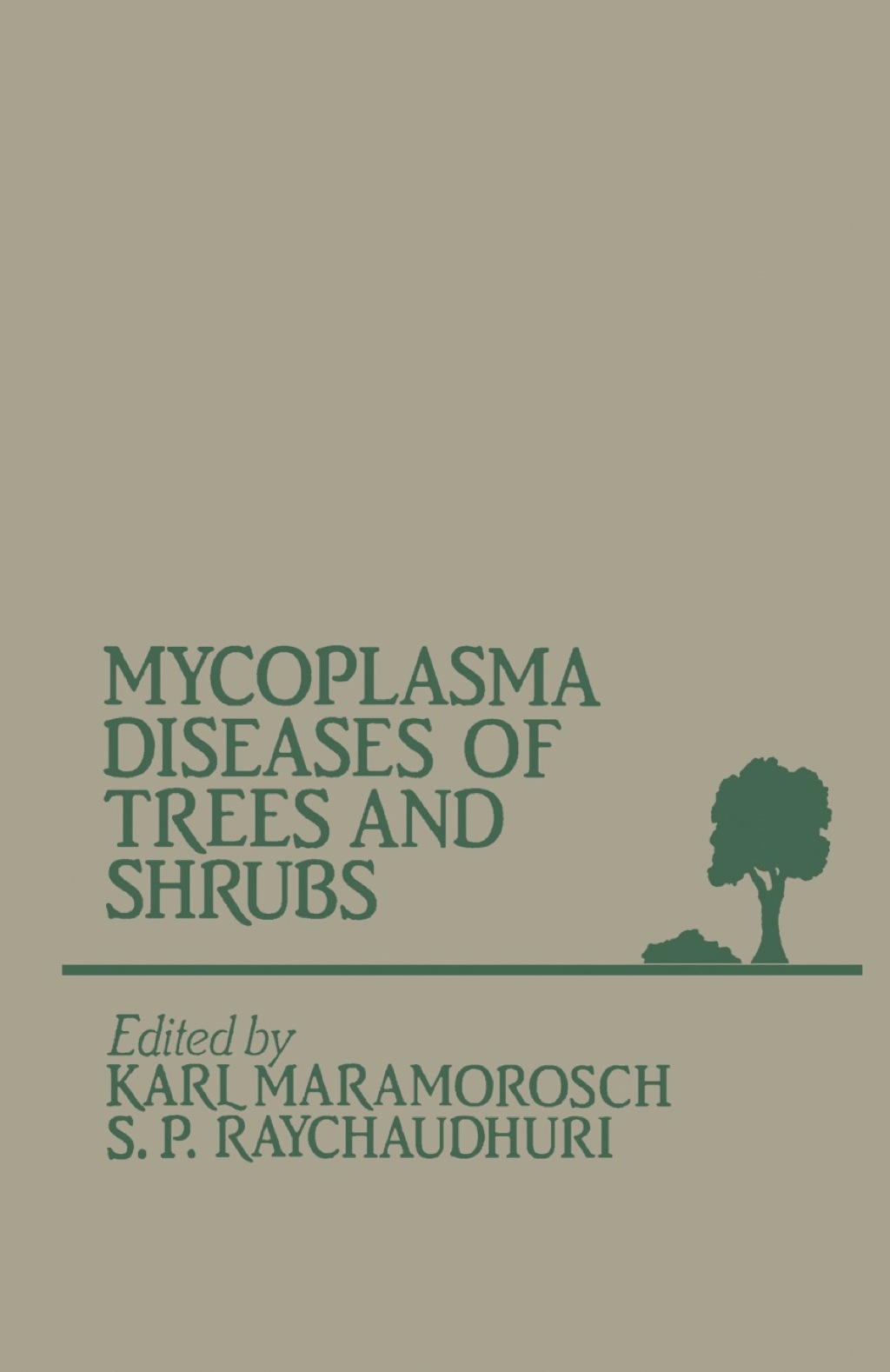 Mycoplasma Diseases of Trees and Shrubs 1st Edition