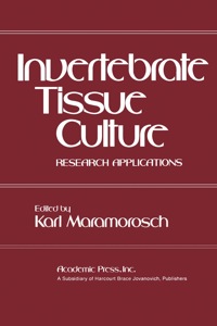 表紙画像: Invertebrate Tissue Culture: Research Applications 1st edition 9780124702707