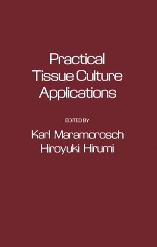 Immagine di copertina: Practical Tissue Culture Applications 1st edition 9780124702851