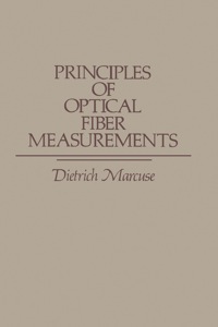 Imagen de portada: Principles of Optical Fiber Measurements 1st edition 9780124709805