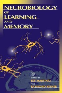 صورة الغلاف: Neurobiology of Learning and Memory 9780124756557