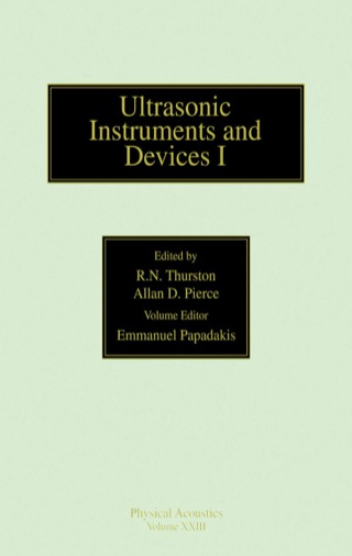 صورة الغلاف: Reference for Modern Instrumentation, Techniques, and Technology: Ultrasonic Instruments and Devices I: Ultrasonic Instruments and Devices I 9780124779235