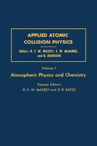 Cover image: Applied Atomic Collision Physics: Atmospheric Physics and Chemistry 1st edition 9780124788015