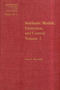 Immagine di copertina: Stochastic Models: Estimation and Control: v. 2: Estimation and Control: v. 2 9780124807020