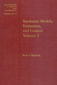 Cover image: Stochastic Models, Estimation, and Control: Volume 3 9780124807037